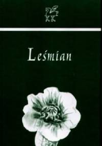 Bolesław Leśmian - Spojrzystość - Bolesław Leśmian