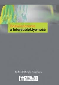 Doświadczenie a intersubiektywność - monografia pokonferencyjna