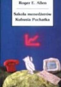 Szkoła menedżerów Kubusia Puchatka - Roger E. Allen