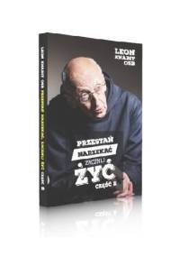 Przestań narzekać, zacznij żyć. Część 2 - Leon Knabit OSB