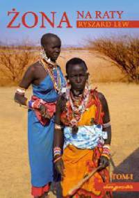 Żona na raty. Tom 1 - Ryszard Lew