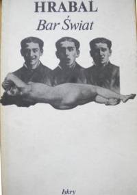 Bar Świat - Bohumil Hrabal