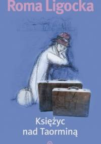 Księżyc nad Taorminą - Roma Ligocka