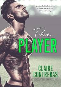 The Player - Claire Contreras