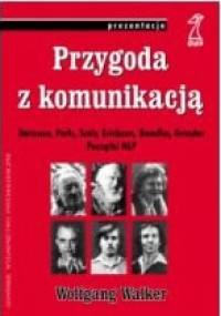 Przygoda z komunikacją - Wolfgang Walker