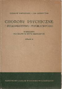 Choroby psychiczne i pielęgniarstwo psychiatryczne. Podręcznik dla średnich szkół medycznych - Jan Jaroszyński, Zdzisław Jaroszewski