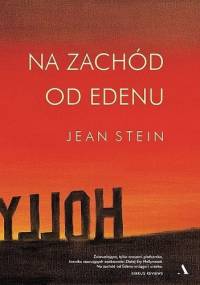 Na zachód od Edenu - Jean Stein