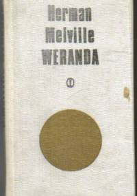 Weranda i inne równie prawdziwe opowieści - Herman Melville
