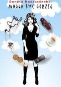 Mogło być gorzej - Danuta Noszczyńska