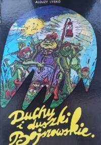 Duchy i duszki Bojszowskie - Alojzy Lysko