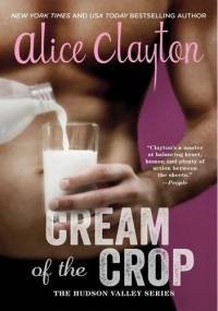 Cream of the Crop - Alice Clayton