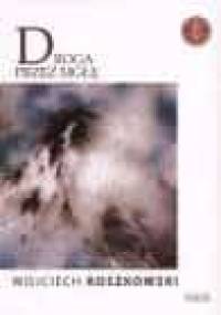 Droga przez mgłę - Wojciech Roszkowski