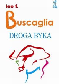 Droga byka - Leo Buscaglia