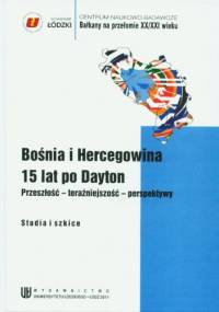 Bośnia i Hercegowina 15 lat po Dayton