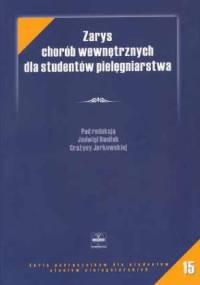 Zarys chorób wewnętrznych dla studentów pielęgniarstwa - Jadwiga Daniluk, Grażyna Jurkowska