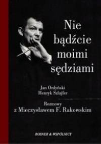 Nie bądźcie moimi sędziami - Jan Ordyński, Henryk Szlufer