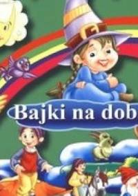 Bajki na dobranoc. Vol 4 - praca zbiorowa