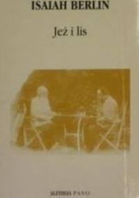 Jeż i lis - Isaiah Berlin