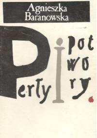 Perły i potwory - Agnieszka Baranowska