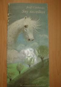 Sny szczęśliwe - Józef Czechowicz