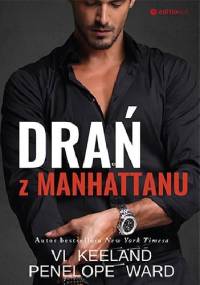 Drań z Manhattanu - Vi Keeland, Penelope Ward