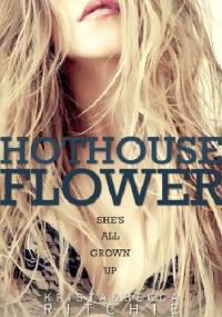 Hothouse Flower - Krista Ritchie