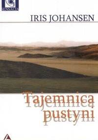 Tajemnica pustyni - Iris Johansen