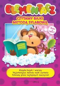 Elementarz. Czytamy bajki metodą sylabową - Alicja Karczmarska-Strzebońska