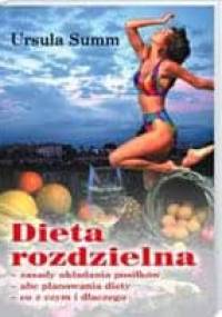 Dieta rozdzielna - Ursula Summ