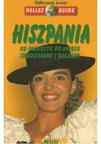 Hiszpania. Od Madrytu po Morze Śródziemne i Baleary