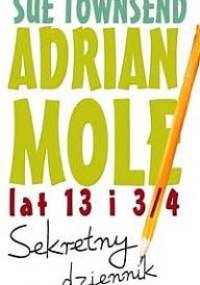 Adrian Mole lat 13 i 3/4. Sekretny dziennik - Sue Townsend