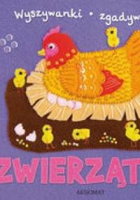 Zwierzątka. Wyszywanki-zgadywanki - Agnieszka Bator