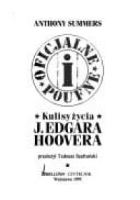 Oficjalne i poufne: kulisy życia J. Edgara Hoovera - Anthony Summers