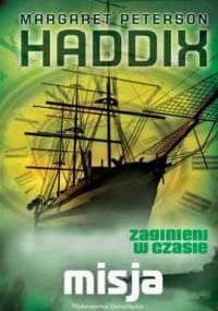 Misja - Margaret Peterson Haddix
