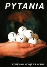 Pytania - stawiane wciąż na nowo - Werner Gitt