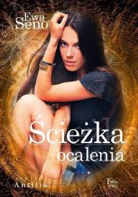 Ścieżka ocalenia - Ewa Seno