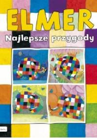 Elmer. Najlepsze przygody - David McKee
