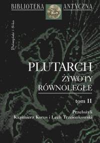 Żywoty równoległe. Tom 2 - Plutarch