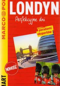Londyn. Perfekcyjne dni - przewodnik Marco Polo - praca zbiorowa