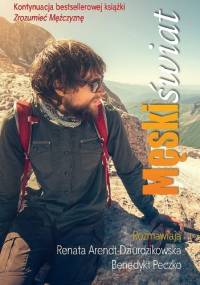 Męski świat - Renata Dziurdzikowska, Benedykt Peczko