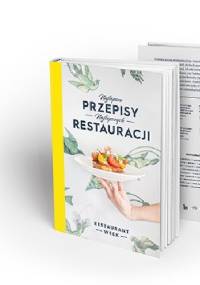 Najlepsze przepisy. Najlepszych restauracji - Weronika Lewandowska, Piotr Szczęsny