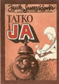 Tatko i ja - Jacek Sawaszkiewicz