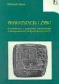 Prywatyzacja i zysk. Przedsiębiorcy a gospodarka instytucjonalna w Mezopotamii od 3 do 1 tysiąclecia przed Chrystusem. - Michael Jursa