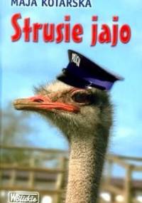 Strusie jajo - Maja Kotarska