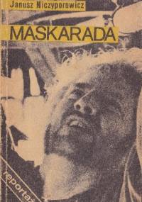 Maskarada - Janusz Niczyporowicz