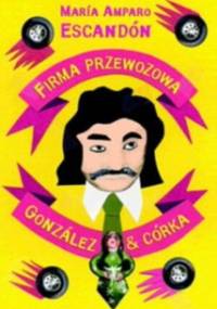Firma przewozowa Gonzalez & córka - María Amparo Escandón
