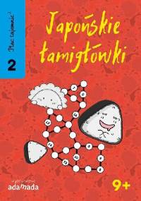 Plac Tajemnic 2. Japońskie łamigłówki 2. 9+ - Naoki Inaba