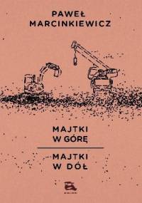 Majtki w górę, majtki w dół - Paweł Marcinkiewicz