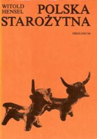 Polska starożytna - Witold Hensel