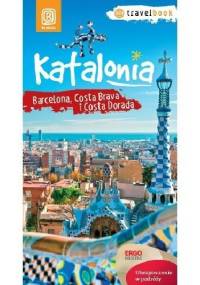Katalonia. Barcelona, Costa Brava i Costa Dorada - Dominika Zaręba